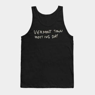 Vermont Town Meeting Day Tank Top